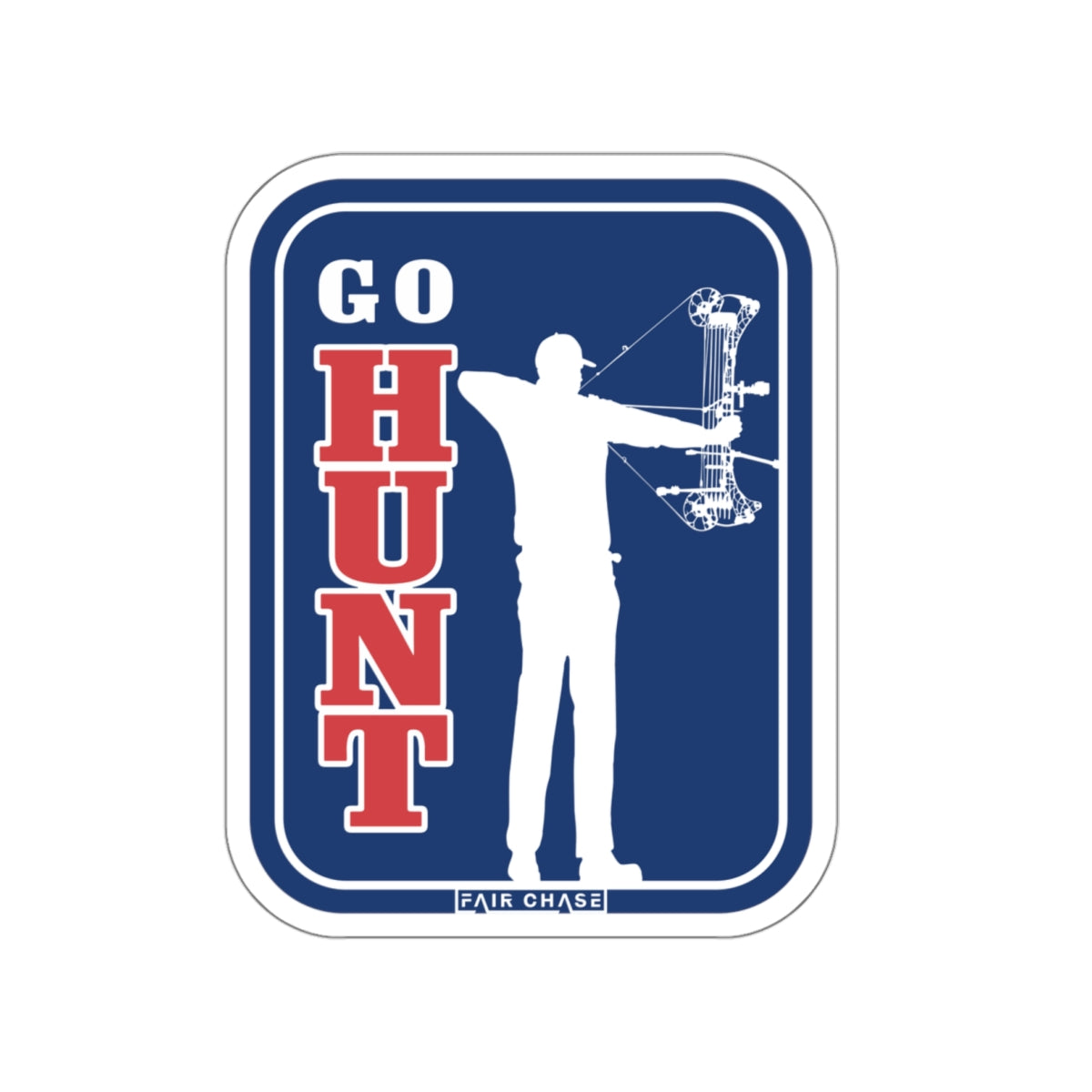 FAIRCHASE Go Hunt Die-Cut Sticker